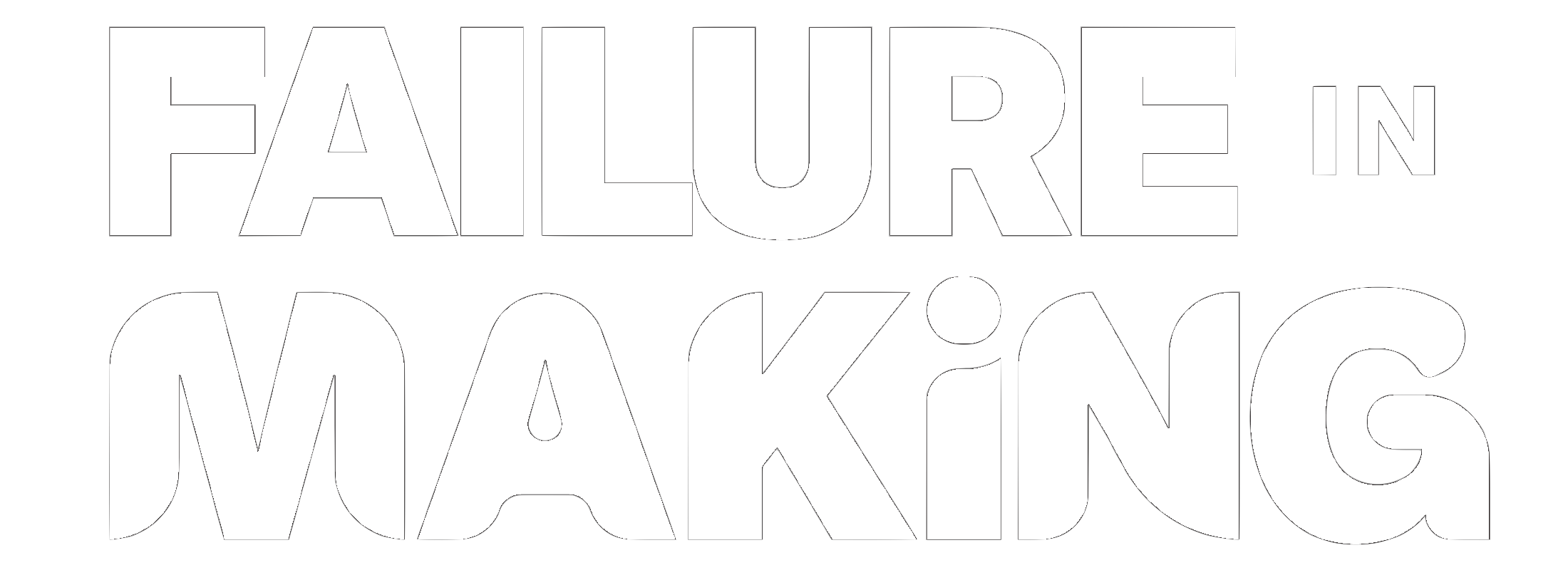 Failure in Making